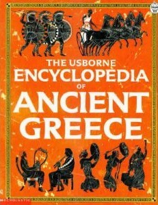 The Usborne encyclopedia of ancient Greece